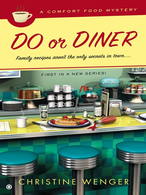Title details for Do or Diner by Christine Wenger - Available